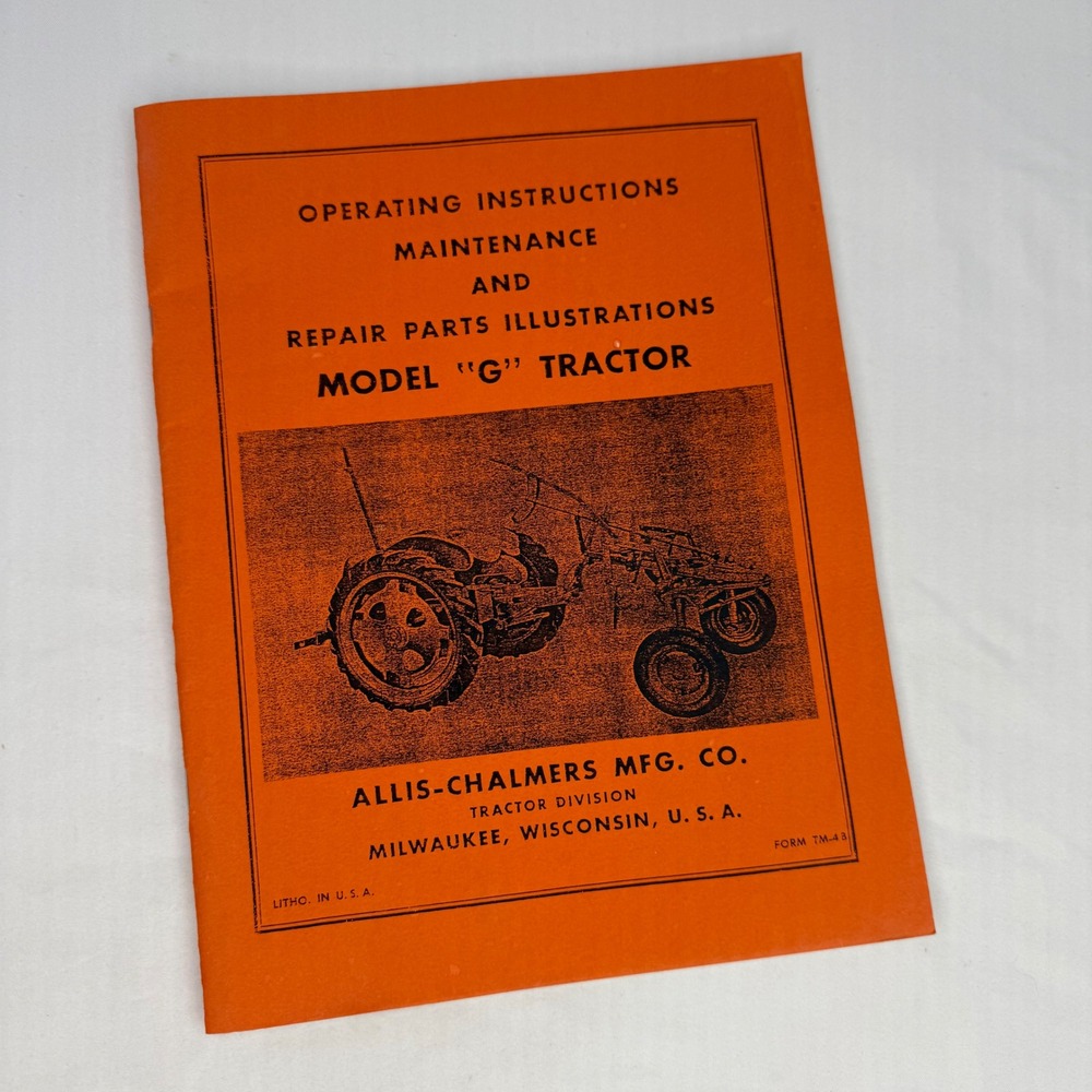 Allis-Chalmers Model G Tractor Manual Operating Maintenance Repair Form TM-4 B